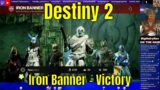Destiny 2 Beyond Light #115 – Iron Banner – Victory