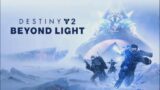 Destiny 2 Beyond Light Walkthrough Pt. 1 (meme edition )