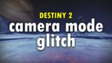 Destiny 2: Camera Mode / No Weapon Glitch! [Beyond Light]