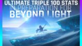 Destiny 2 How to get ULTIMATE TRIPLE 100 Stats Guide | Build Prep for BEYOND LIGHT