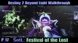 Festival of the Lost Week 1-2 | Destiny 2 Beyond Light: SotL PS5 Gameplay Walkthrough Part 17 (NC)