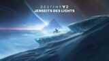 Highlight: Destiny 2 in UWQHD – BEYOND LIGHT – Full Story Mode Stream!!!