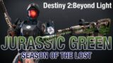 Jurassic Green: Destiny 2 Beyond Light Weapon Review