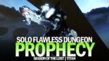 Solo Flawless Prophecy Dungeon in Season of the Lost (Titan) [Destiny 2]