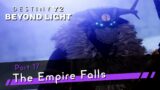 Destiny 2: Beyond Light Part 17 – The Empire Falls – Gameplay Walkthrough