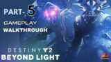 DESTINY 2 : BEYOND LIGHT – PART 5 | FULL HD (1080P/ 60FPS)