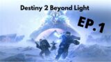 Destiny 2 Beyond Light Ep.1 Intro Story