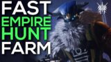 FARM THIS NOW – FASTEST Empire Hunt LOOT FARM – Beyond Light   Destiny 2