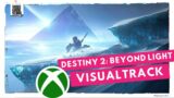 VIDEO GAME SCORE (VISUALTRACK) – Destiny 2: Beyond Light & Destiny 2: Shadowkeep Xbox