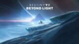 Destiny 2 BEYOND LIGHT STEPS!!!!!