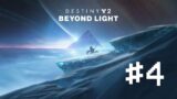 (Destiny 2) Beyond Light Part 4: The Fight of Destinies (OLD RECORDING)
