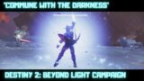 'Commune with the Darkness' | Destiny 2: Beyond Light