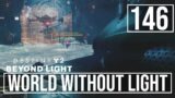 [46] World Without Light (Let's Play Destiny 2 [PC] w/ GaLm) – Beyond Light