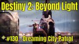 Destiny 2: Beyond Light #130 – Dreaming City Patrol