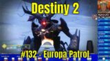 Destiny 2: Beyond Light #132 – Europa Patrol