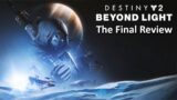 Destiny 2: Beyond Light – The Final Review (Cringe Warning) – The Witch Queen Prep