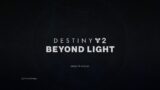 Destiny 2 – Beyond Light campaign (part 1)