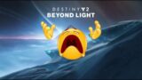 Destiny 2 | Beyond Light's Final Days