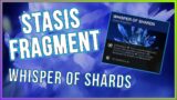 Stasis Fragment Guide | Whisper of Shards | Destiny 2 Beyond Light