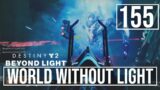 [155] World Without Light (Let's Play Destiny 2 [PC] w/ GaLm) – Beyond Light [Vault of Glass raid]