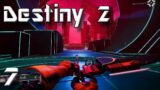 Destiny 2: Beyond Light Campaign #7