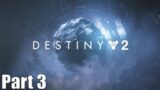 Destiny 2 – Beyond Light Missions – Part 3 – Let's Play