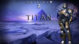 Destiny 2 Titan Ep 02 – Beyond Light (steps 03-09)