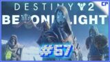 Right On Time | Destiny 2: Beyond Light | Part 3 | TFOF | #67