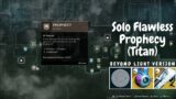 Solo Flawless Prophecy – Beyond Light version (Titan) | Destiny 2