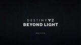 Destiny 2 Beyond Light Main Theme