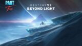 Destiny 2: Beyond Light (part 2)