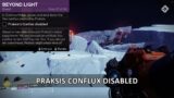 Destiny 2 Praksis Conflux Disabled – Beyond Light Campaign