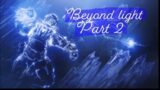 Destiny 2:Beyond Light Part 2
