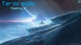 La Volta di Vetro e il Terzo Sigillo – Destiny 2: Beyond Light