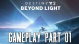 Destiny 2 – Beyond Light Expansion Gameplay – Part 01