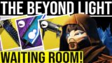 Destiny 2. The Beyond Light Waiting Room. The Good, The Bad and The… Well… You Know Right?