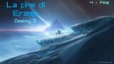 La fine di Eramis e l'ultimo Sigillo – Destiny 2: Beyond Light