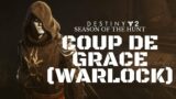Destiny 2 Wrathborn Hunt Coup De Grace (Season of the Hunt) (Warlock) (Beyond Light)