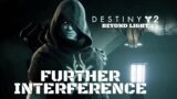 Destiny 2 Beyond Light Further Interference (Let Loose Thy Talons)