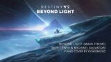 Destiny 2: Beyond Light [Main Theme] – Skye Lewin & Michael Salvatori (piano cover)