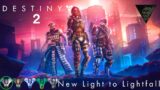 Destiny 2 New Light Gameplay (Shadowkeep, Beyond Light, & Witch Queen)