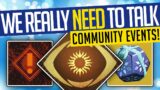 Destiny 2 | WE REALLY NEED TO TALK! Seasonal & Community Events NEED Change! – Beyond Light