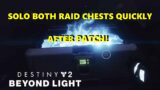 BOTH RAID CHESTS QUICKLY & SOLO AFTER PATCH (Destiny 2 Beyond Light)
