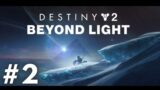 Destiny 2: Beyond Light Part 2 "Extras"