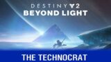 Destiny 2: Beyond Light – The Technocrat