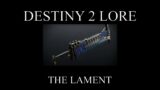 Destiny 2 Lore – Beyond Light – The Lament