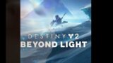 Destiny 2 beyond light edit