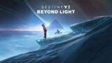 Beyond Light Full Walkthrough PART 2 | Destiny 2
