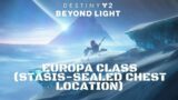 Destiny 2 Beyond Light Europa Class (Stasis-sealed Chest in Perdition Location)