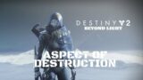 Destiny 2 Beyond Light Walkthrough Gameplay – Aspect of Destruction